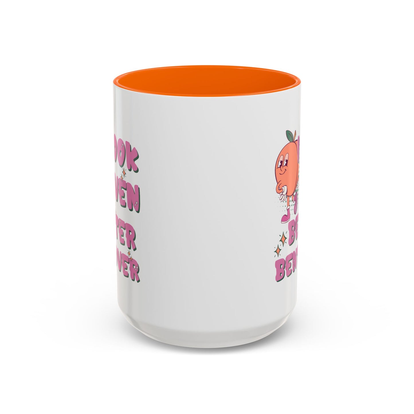 Adult Mug - I Look Even Better