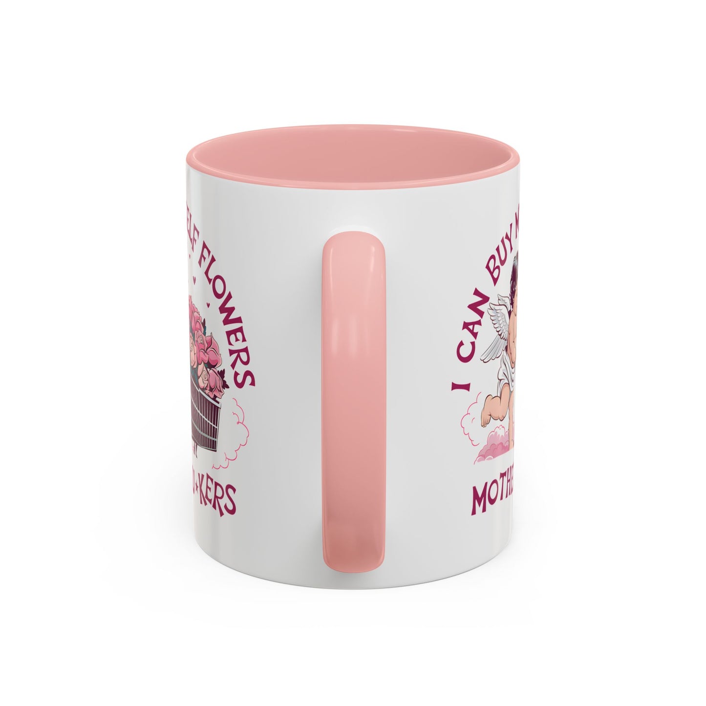 Adult Mug - I Can Buy My Self Flowers