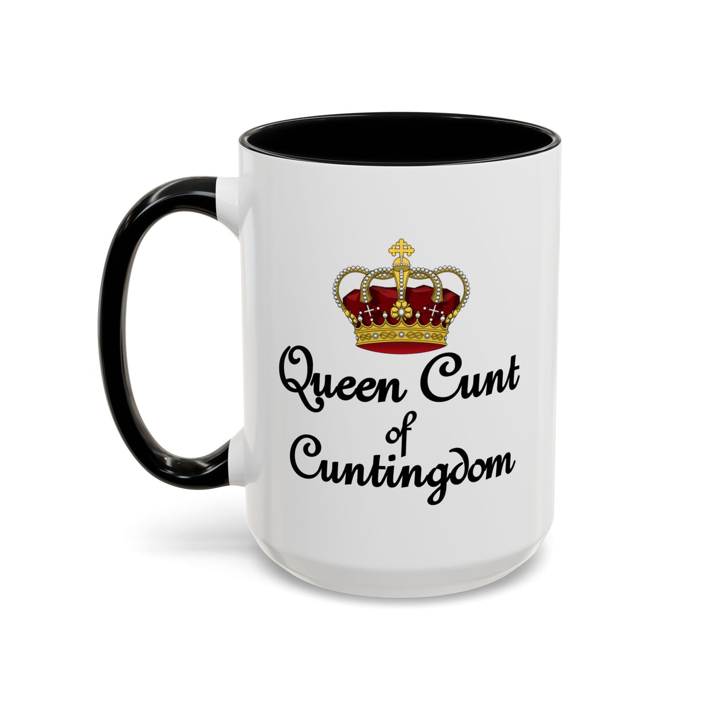 Adult Mug - Queen Cunt Of Cuntingdom