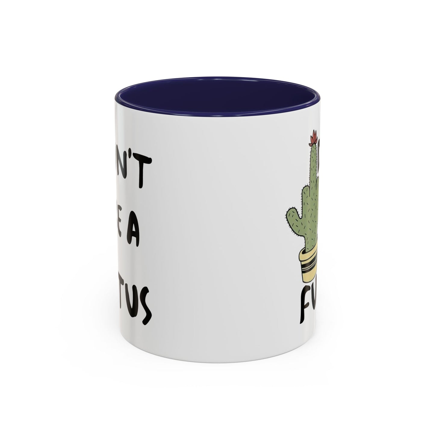 Adult Mug - Don't Be A Fuctus