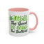 Humor Mug - Inhale the Good Shit Exhale the Bullshit