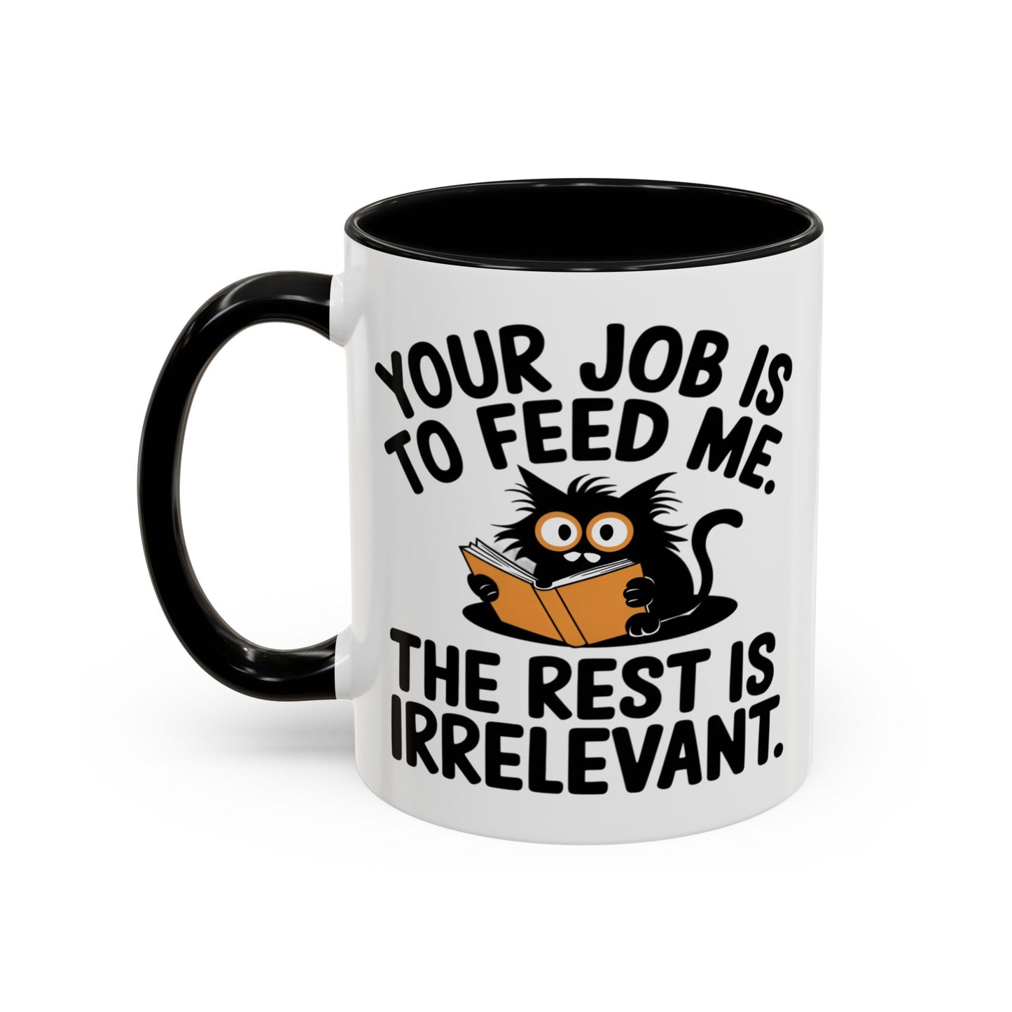 Animal Mug - Your Job Is To Feed Me