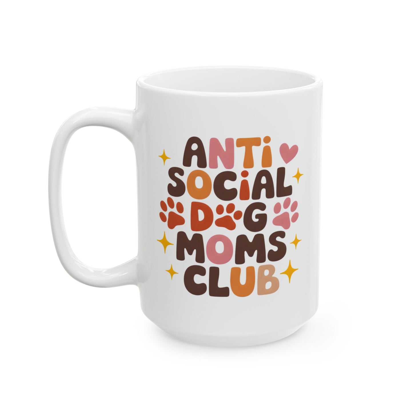 Animal Mug - Anti Social Dog Moms Club