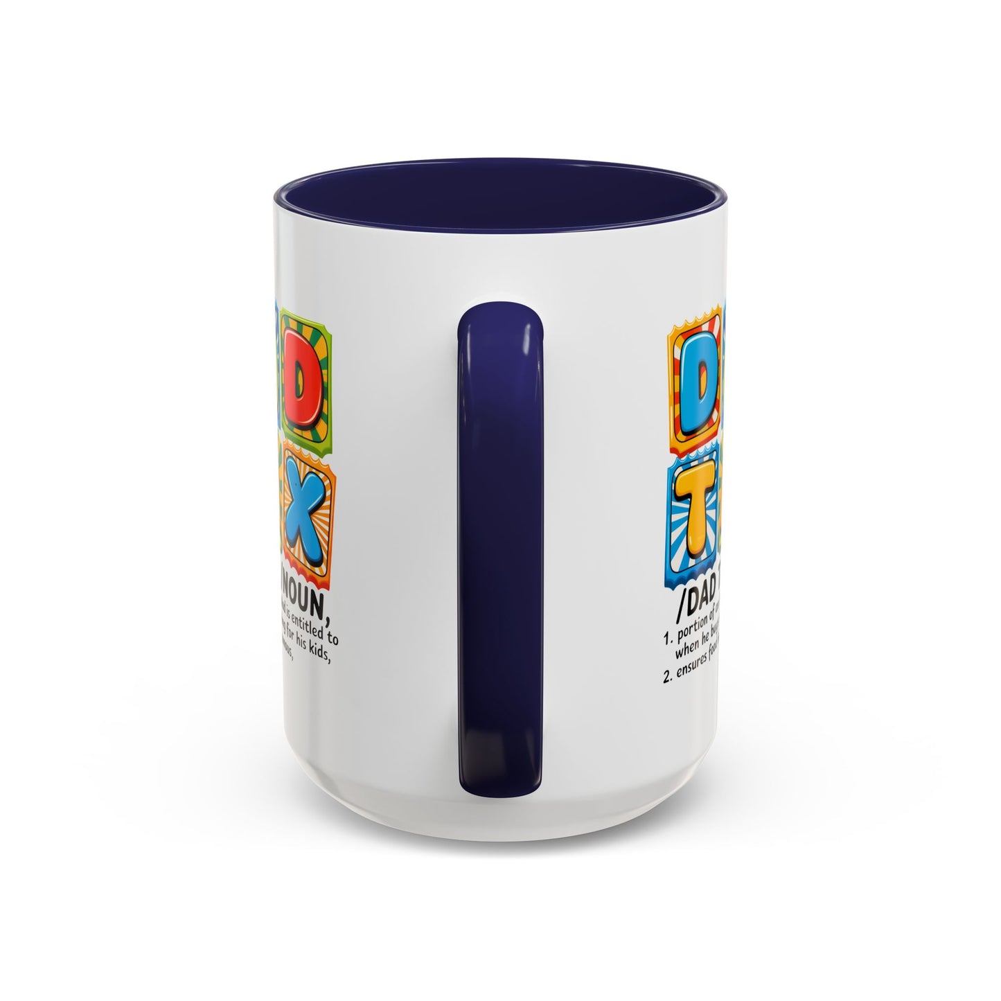 Father's Day Mug - Dad Tax
