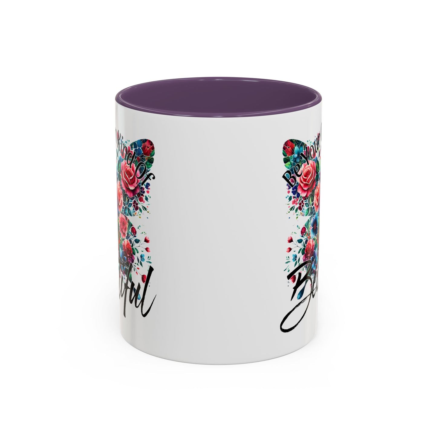 Motivation Mug - Be Your Own Kind of Beautiful