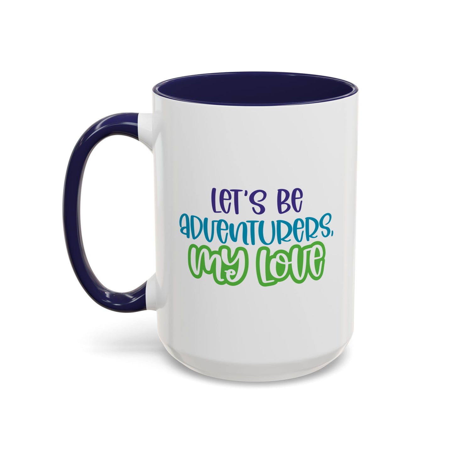 Adventure Mug - Let's Be Adventurers