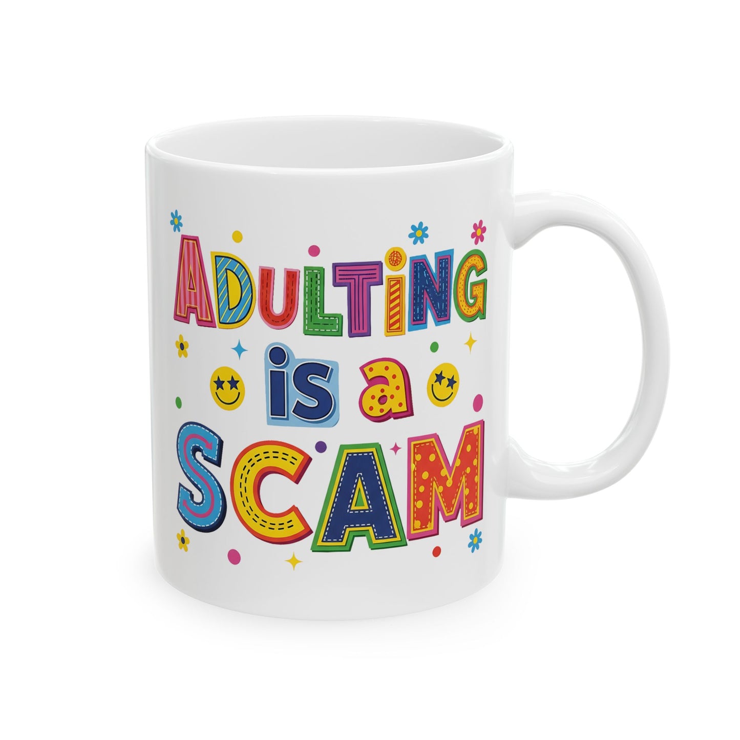Humor Mug - Adulting Is A Scam