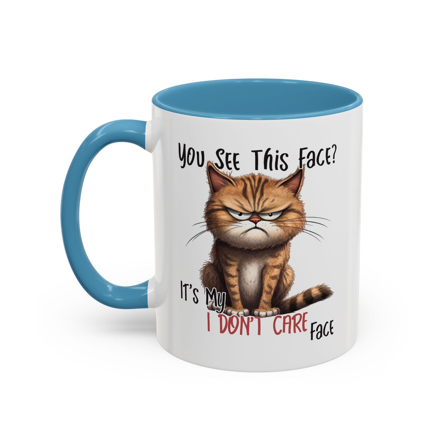 Humor Mug - You See This Face