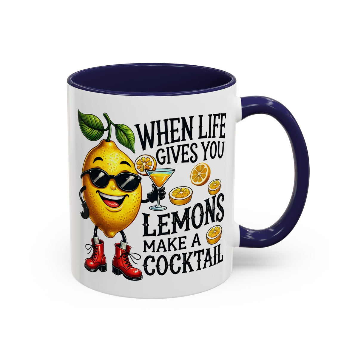 Humor Mug - When Life Gives You Lemons