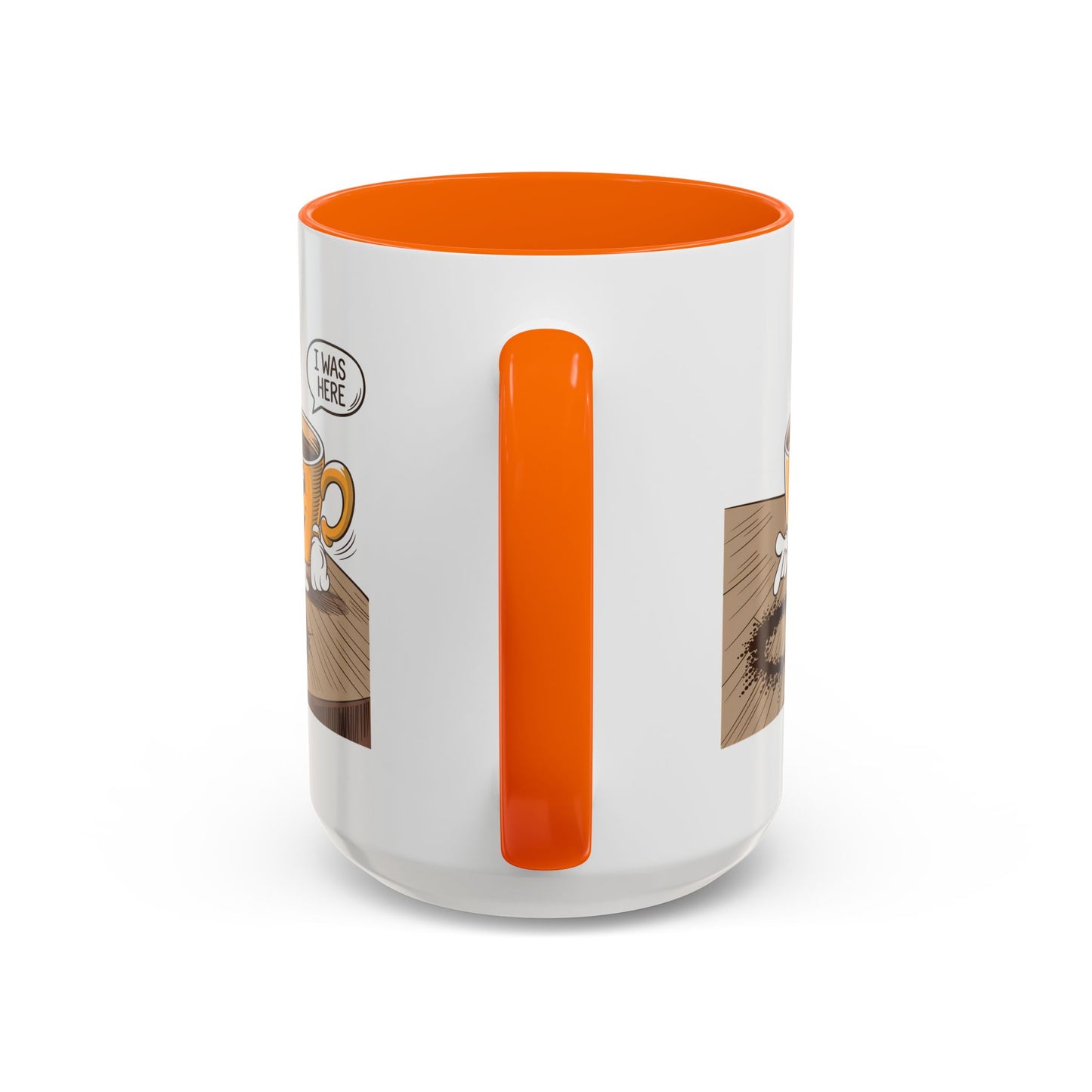 Humor Mug - I Was Here