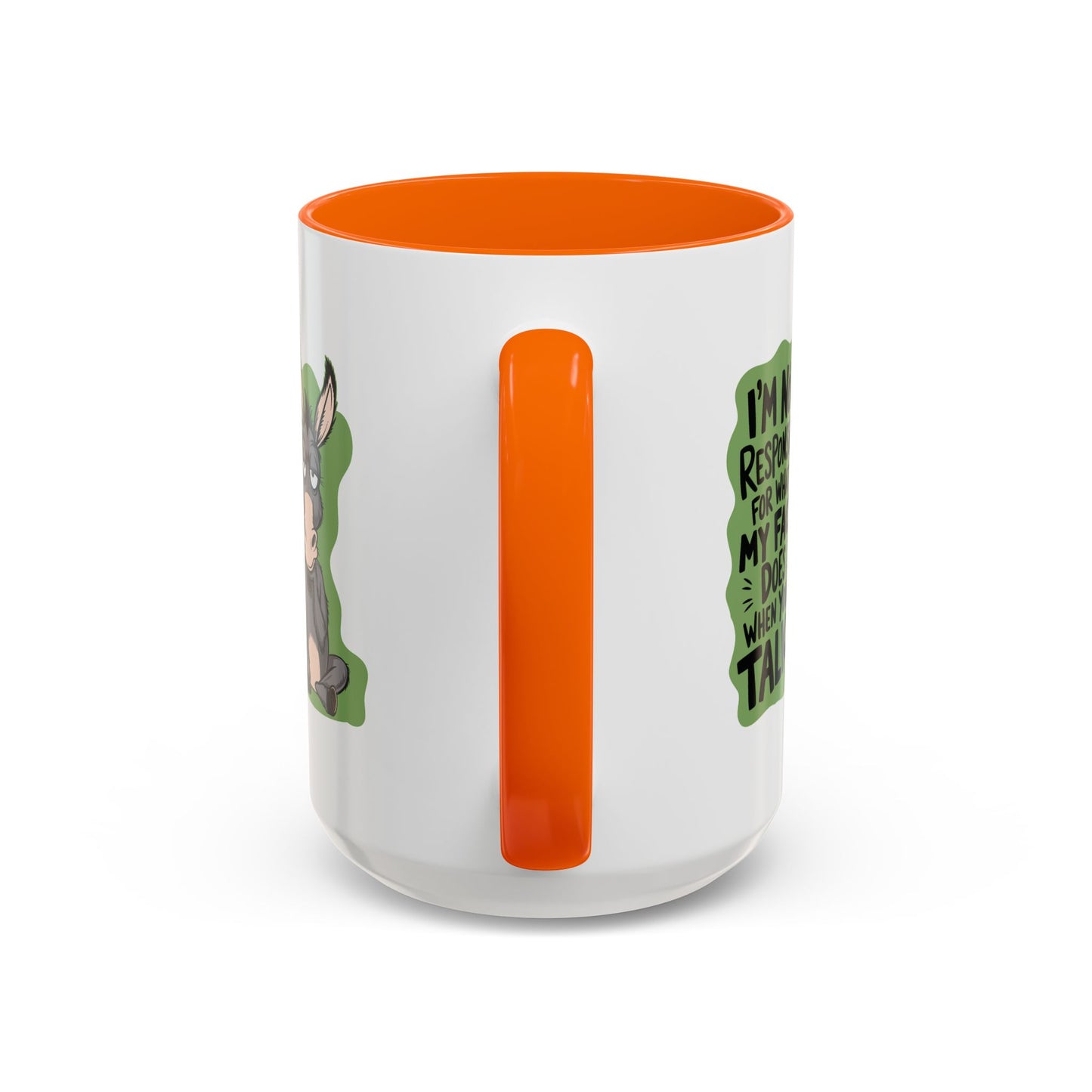 Humor Mug - I'm Not Responsible For What My Face Does