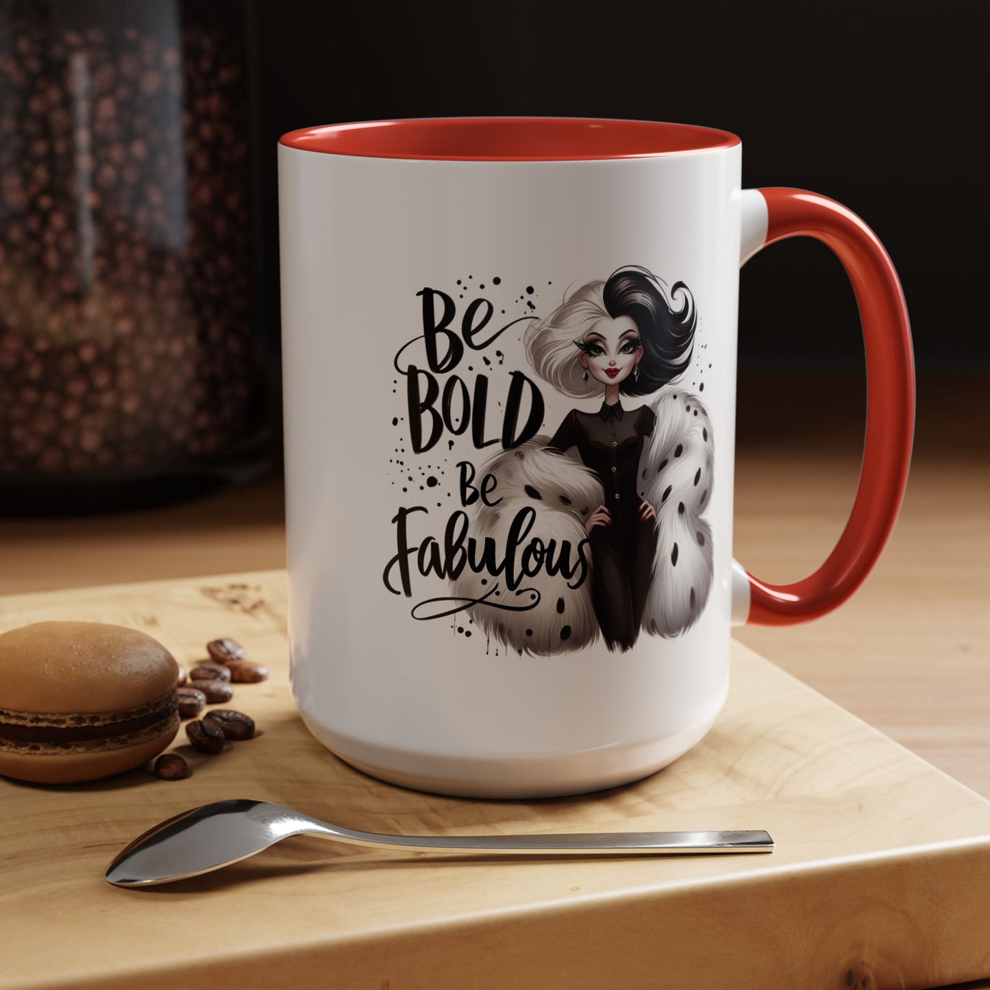 Humor Mug - Be Bold Be Fabulous