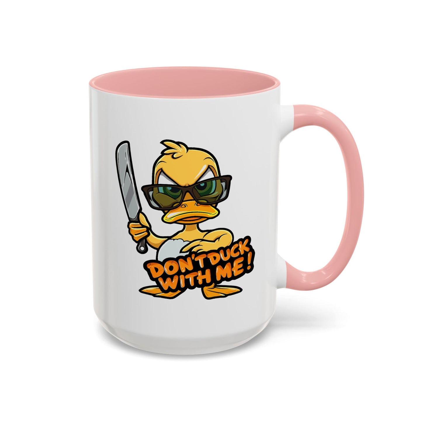 Humor Mug - Don't Duck With Me