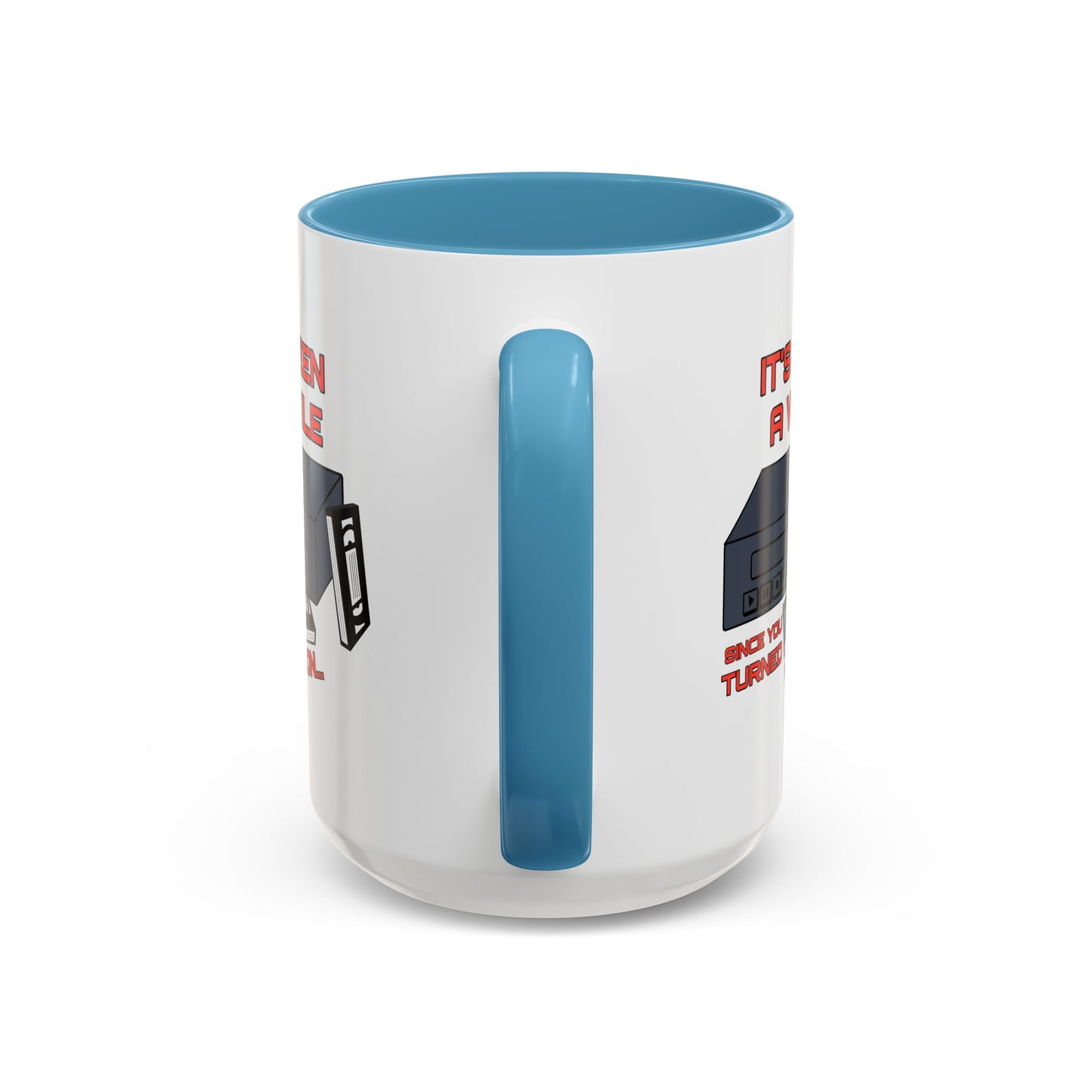 Adult Mug - It's Been a While