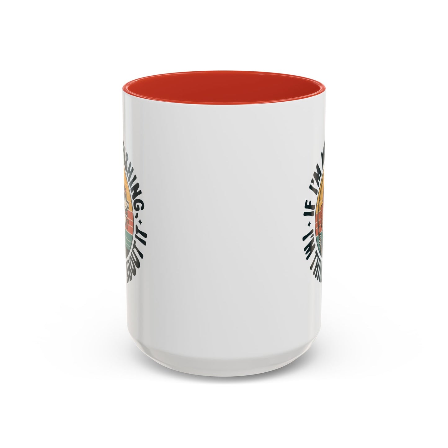 Adventure Mug - If I'm Not Fishing
