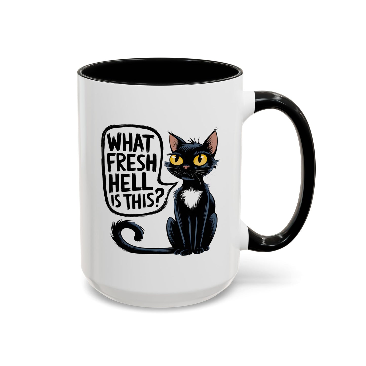 Humor Mug - What Fresh Hell is This?