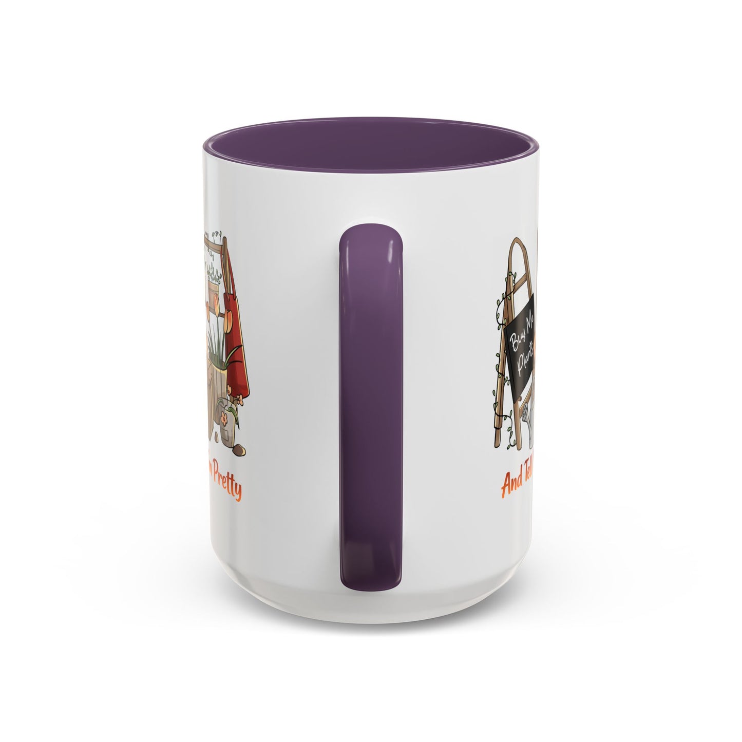 Humor Mug - Buy Me Plants