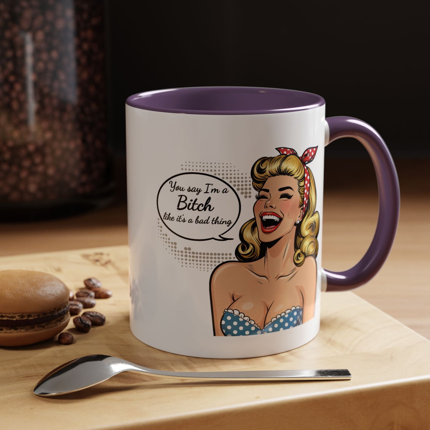 Adult Mug - You Say I'm a Bitch