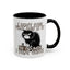 Humor Mug - I Don't Care What Day it is