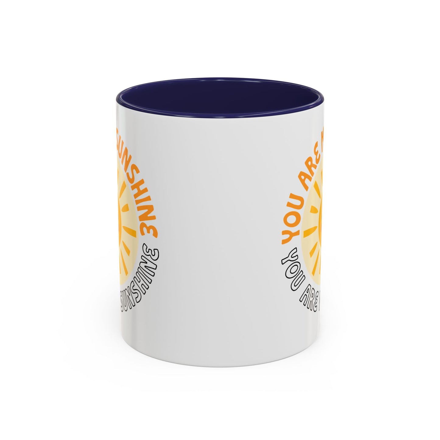 Motivational Mug - You Are My Sunshine
