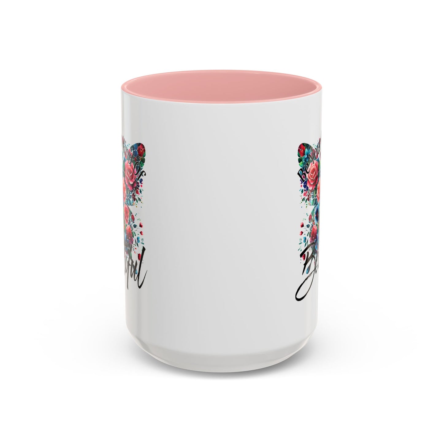 Motivation Mug - Be Your Own Kind of Beautiful