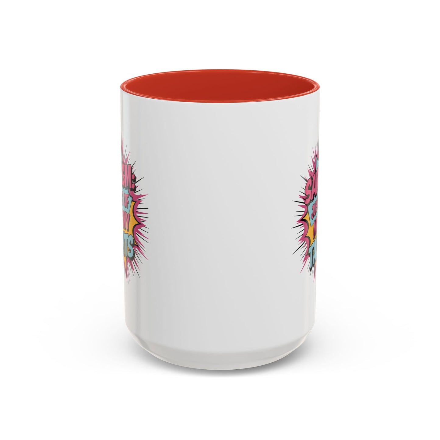 Humor Mug - Sarcasm Just One of My Many Talents