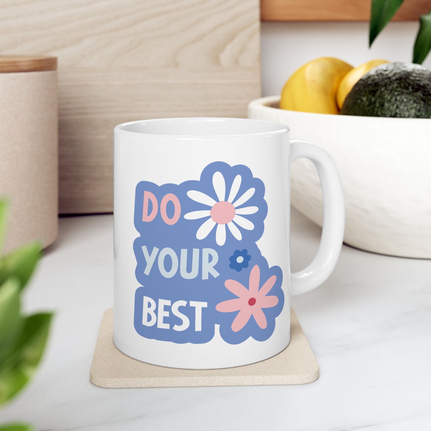Motivation Mug - Do Your Best Flowers
