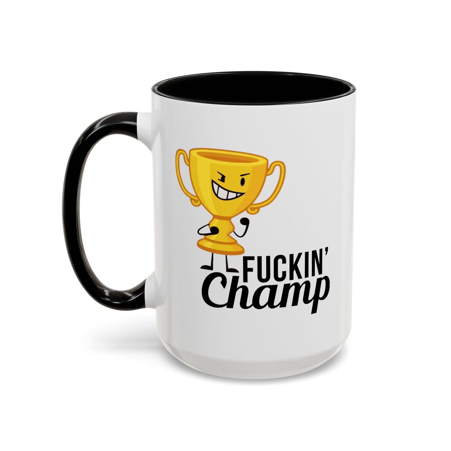 Adult Mug - Fuckin' Champ