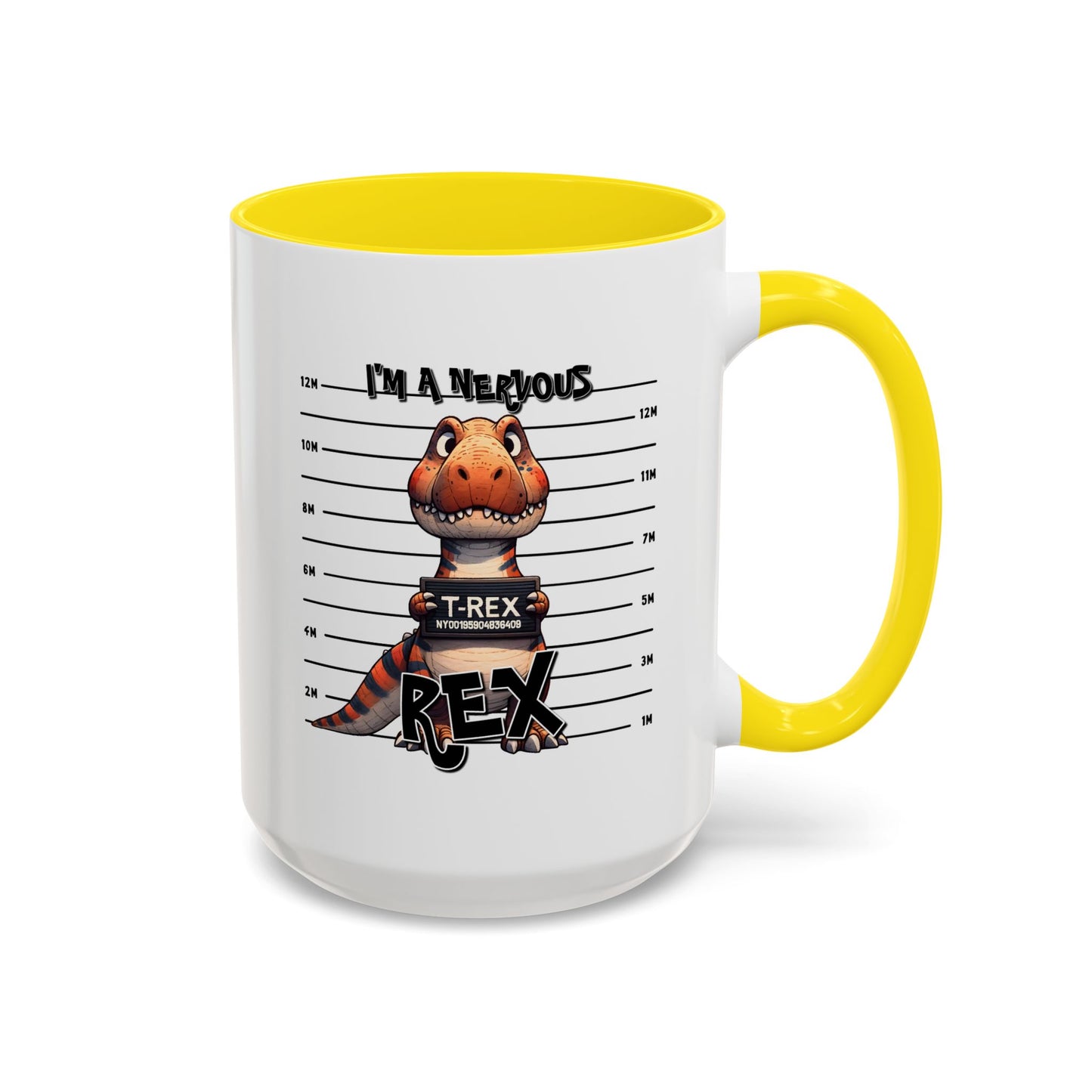 Humor Mug - I'm A Nervous Rex