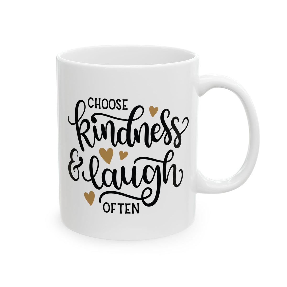 Choose Kindness and Laugh Often