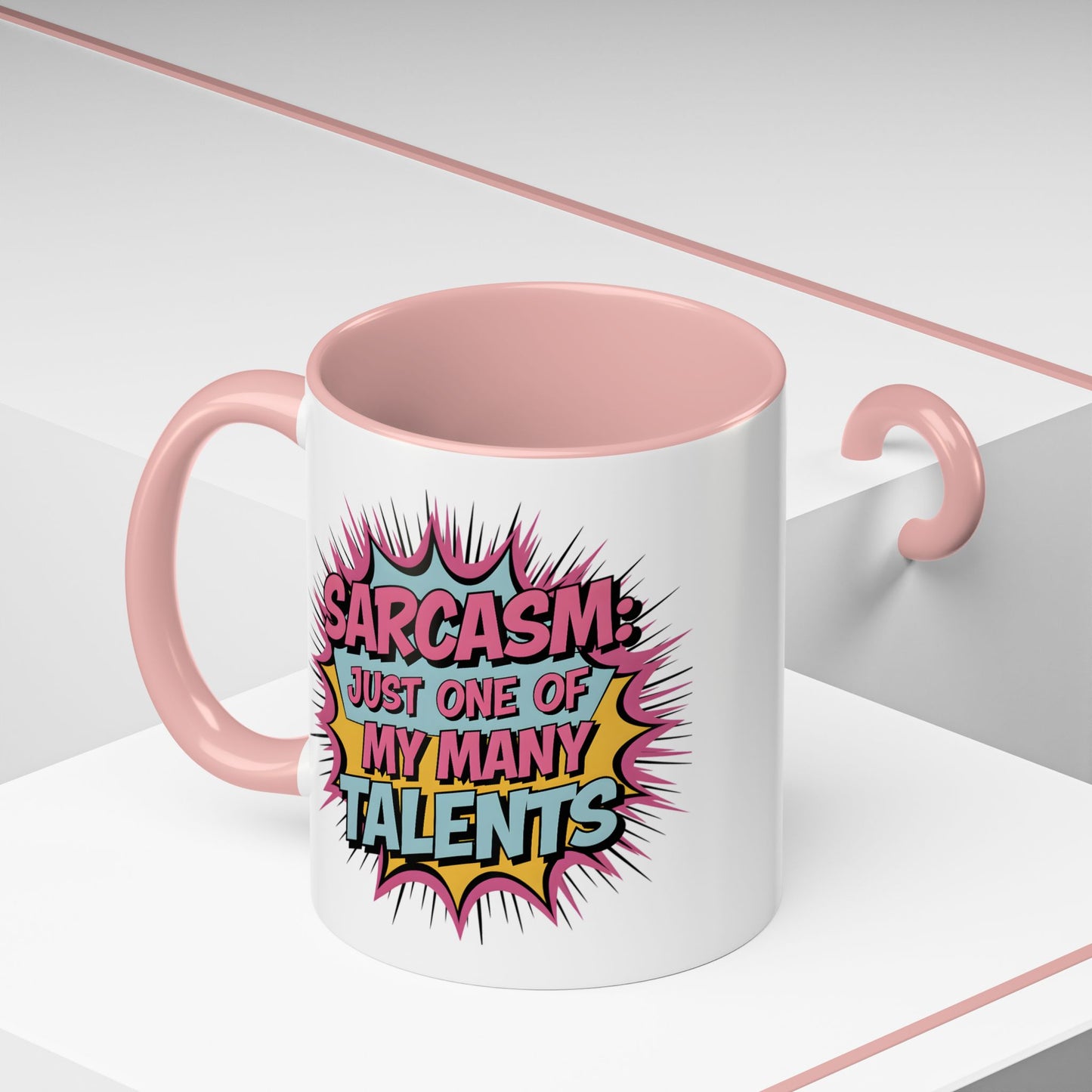 Humor Mug - Sarcasm Just One of My Many Talents