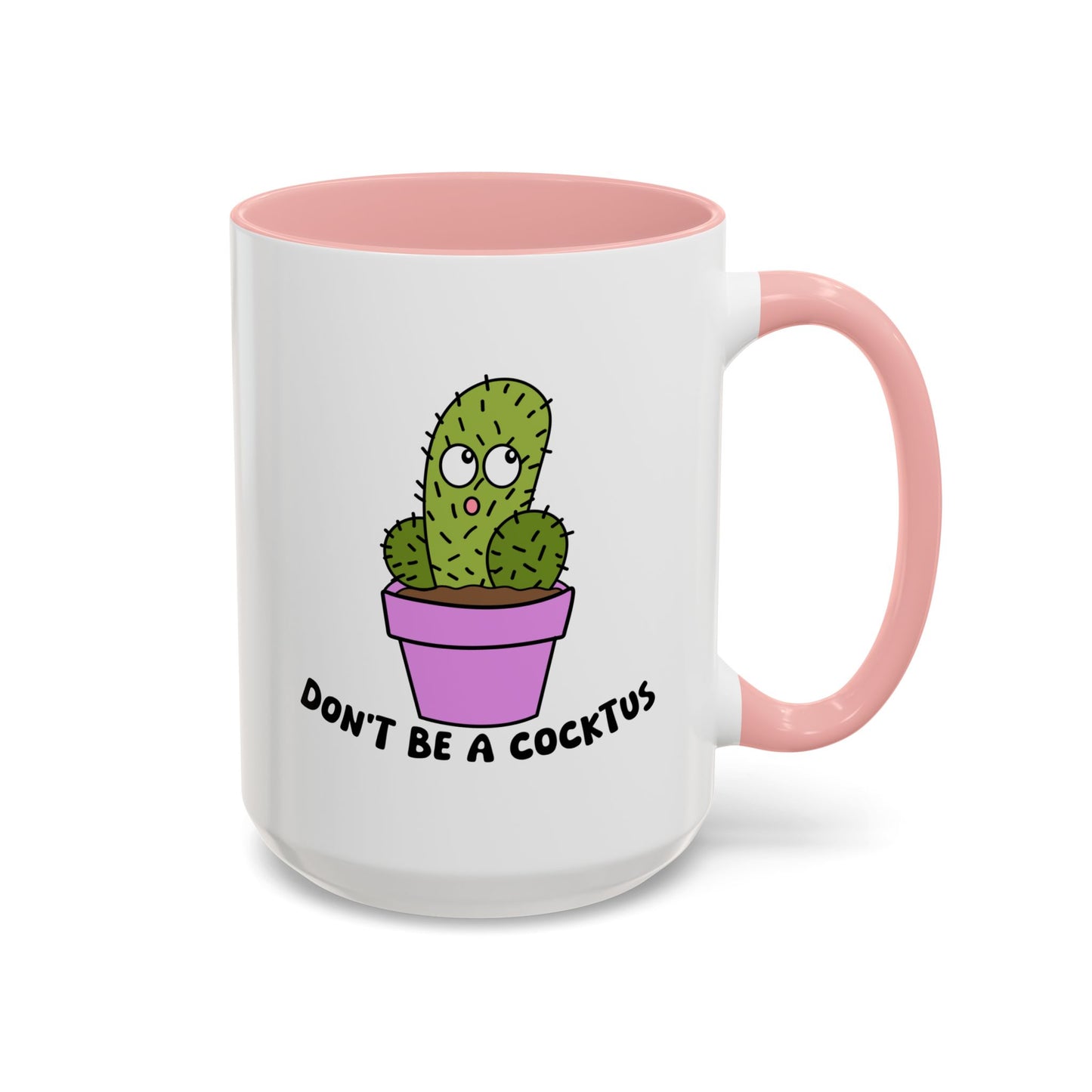 Adult Mug - Don't Be A Cocktus