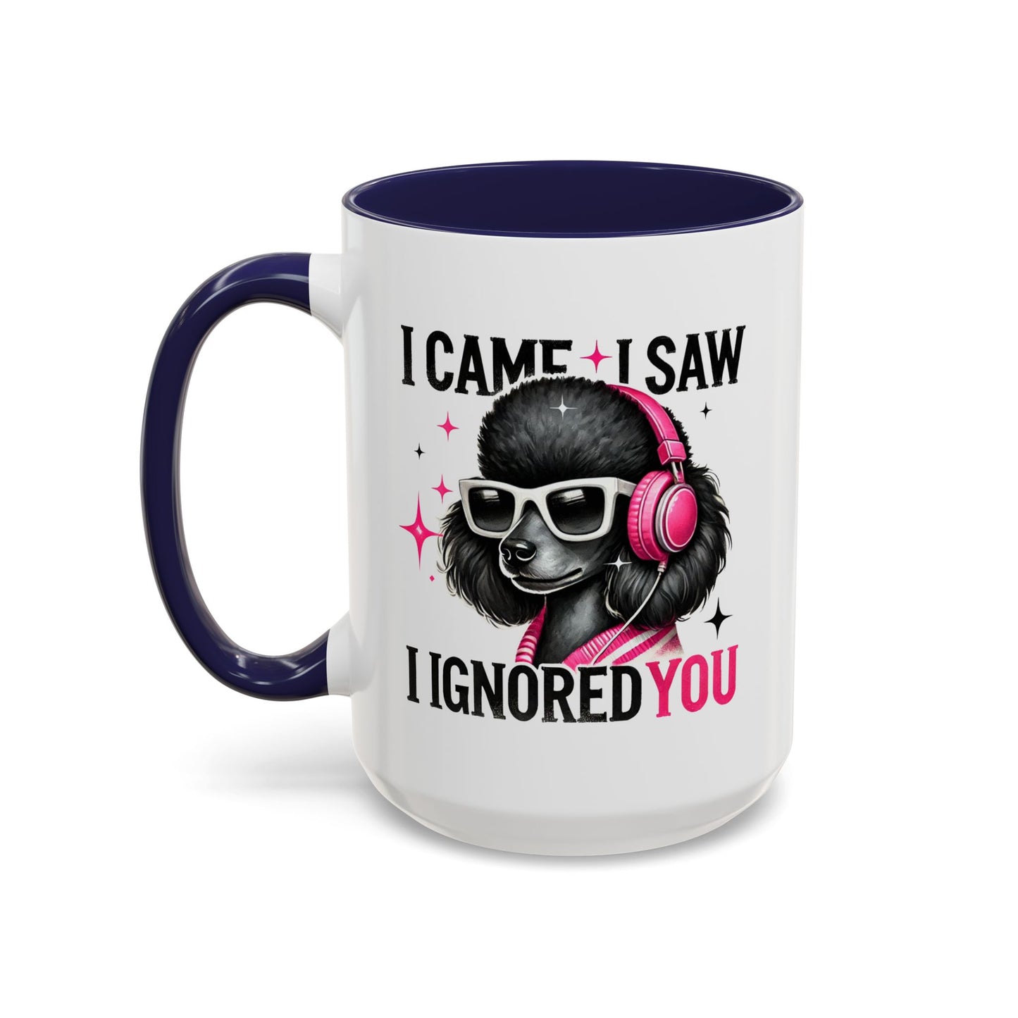 Animal Mug - I Came I Saw I Ignored You