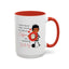 Humor Mug - I Don't Know What I Would Do Without Coffee