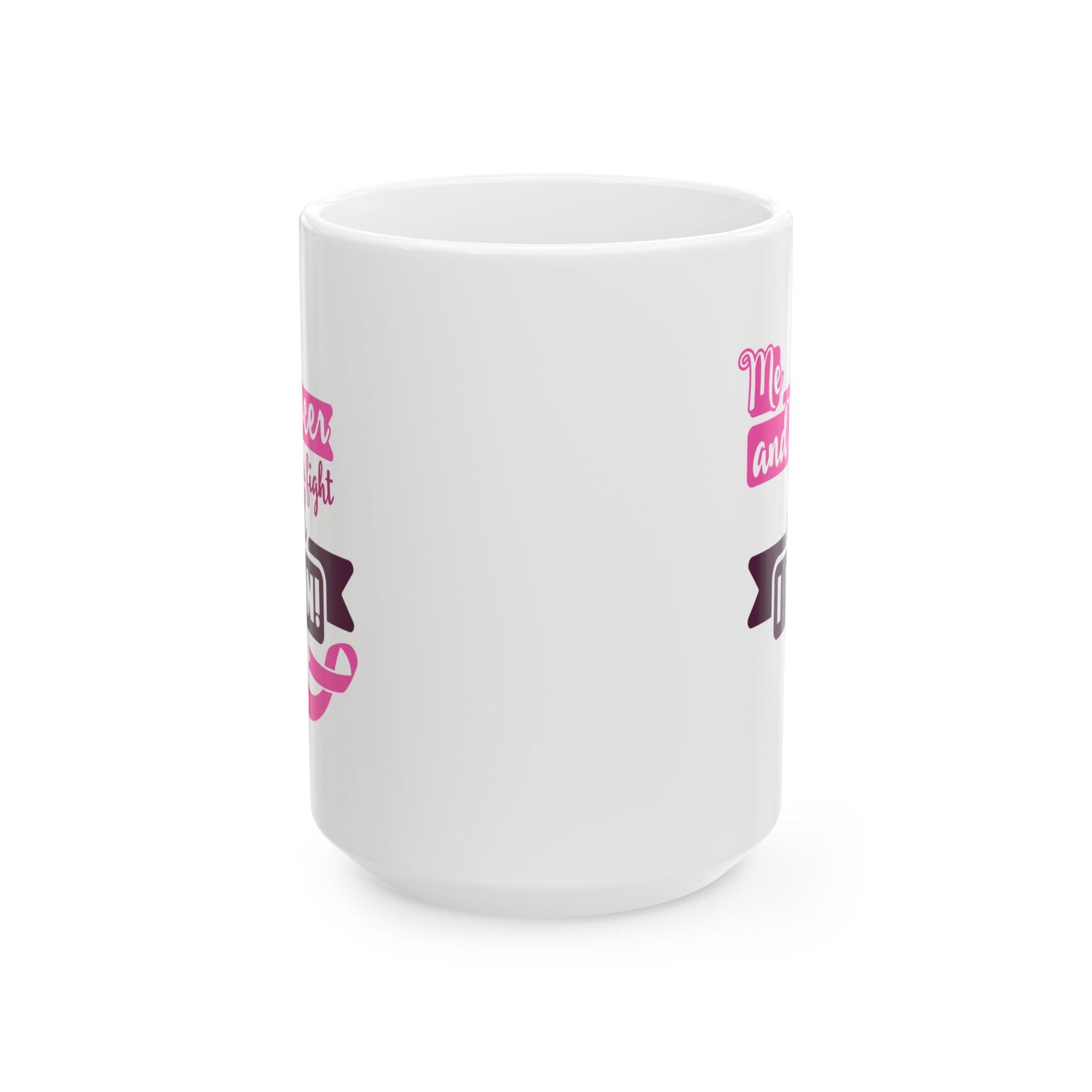 Support Mug - Me And Cancer