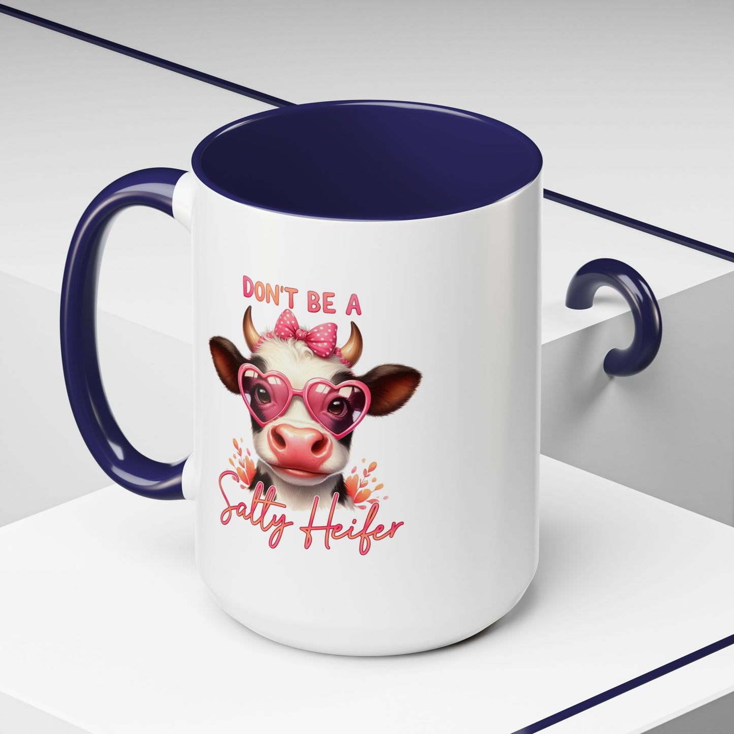 Humor Mug - Don't Be a Salty Heifer