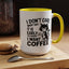 Animal Mug - I Don't Care What Day It Is