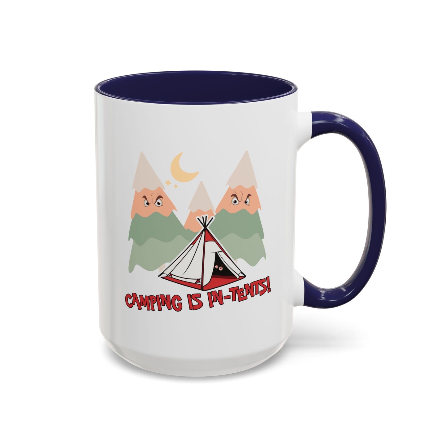 Humor Mug - Camping Is In Tents