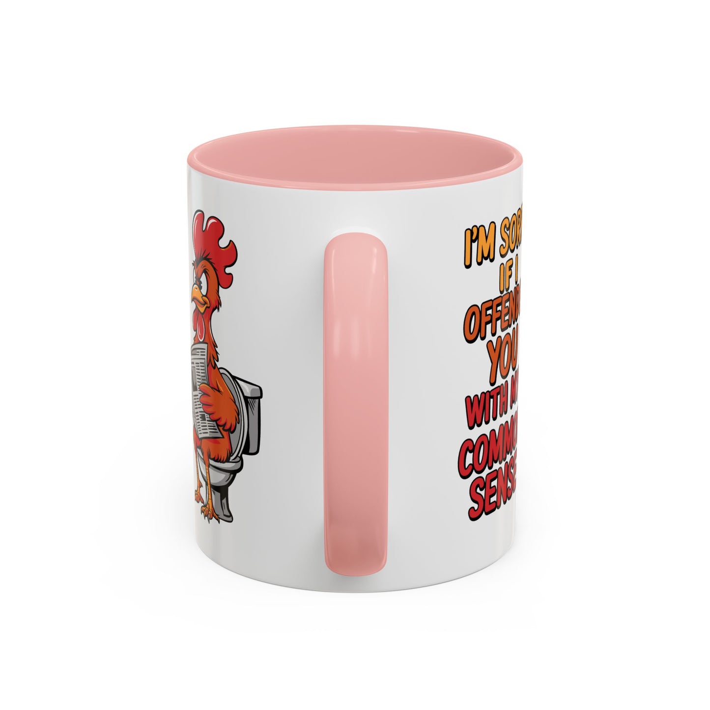 Humor Mug - I'm Sorry If I Offended You