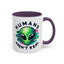 Alien Mug - Humans Aren't Real