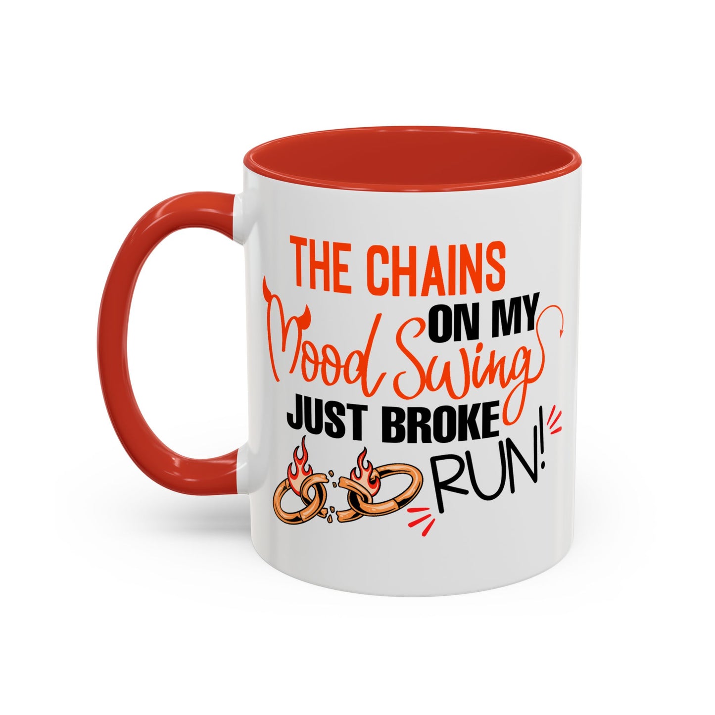 Humor Mug - The Chains On My Mood Swing