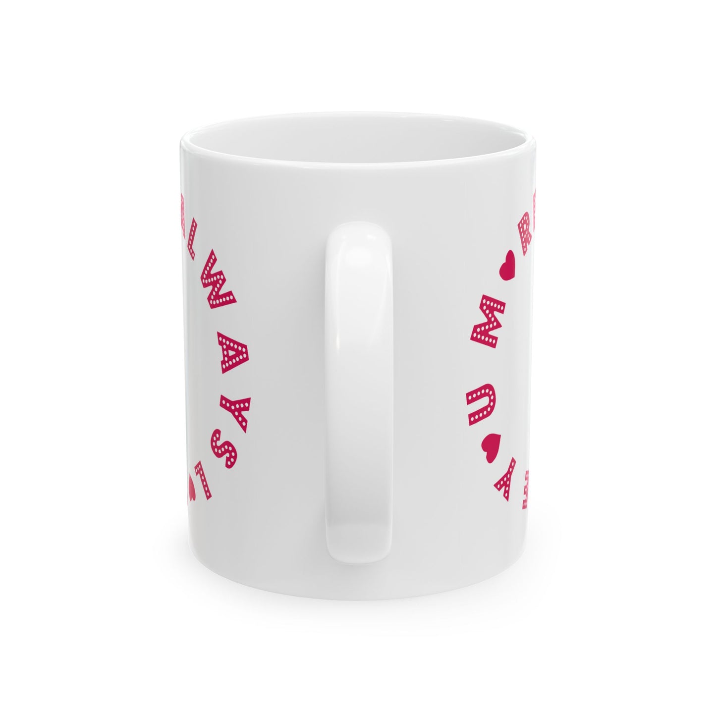Anniversary Mug - Always Love You More