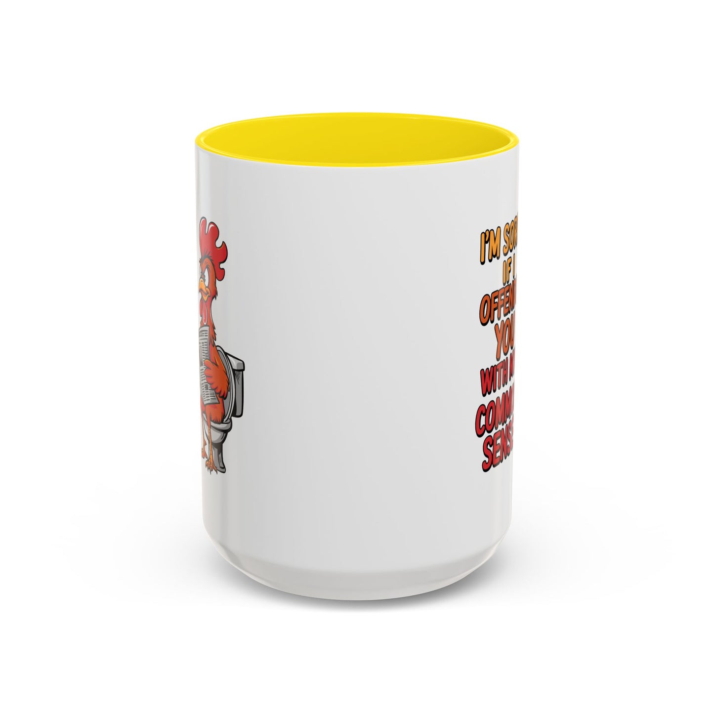 Humor Mug - I'm Sorry If I Offended You