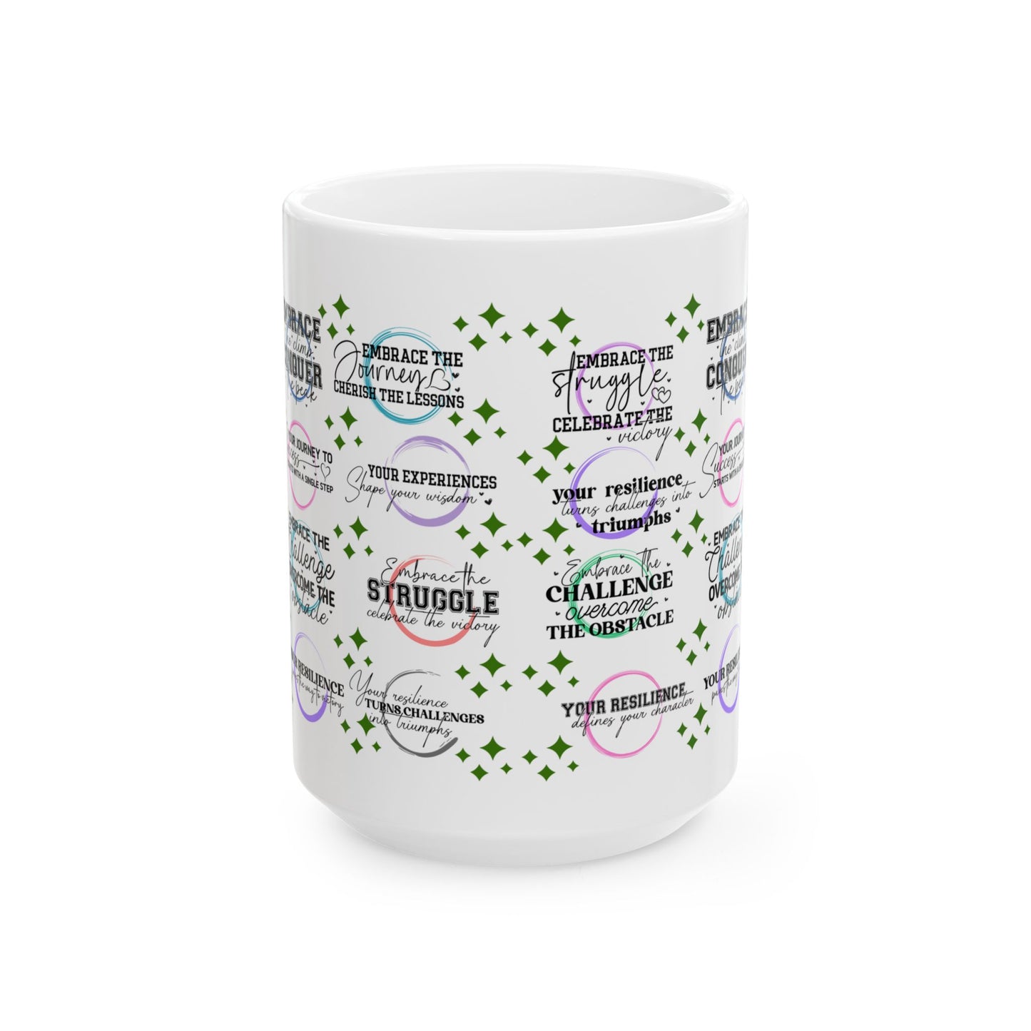 Motivation Mug - Embrace The Struggle