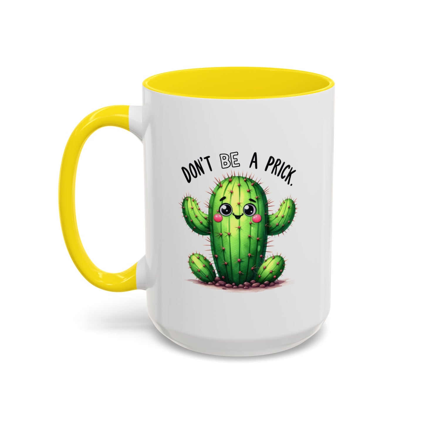 Humor Mug - Don't Be a Prick