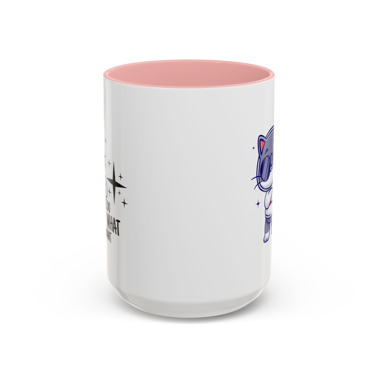Humor Mug - I Do What I Want