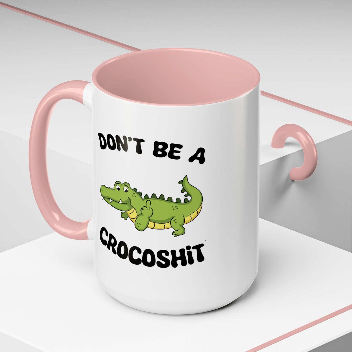 Adult Mug - Don't Be A Crocoshit