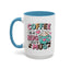 Humor Mug - Coffee is a Hug in a Mug