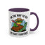 Humor Mug - On My Way to Get My Shit Toghether