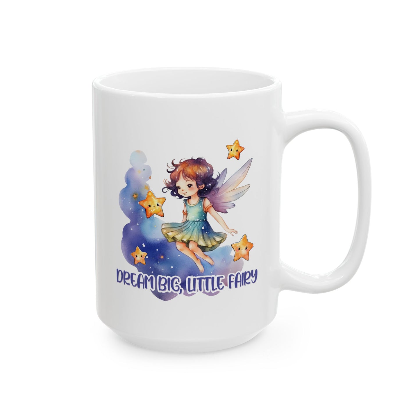 Motivation Mug - Dream Big Little Fairy